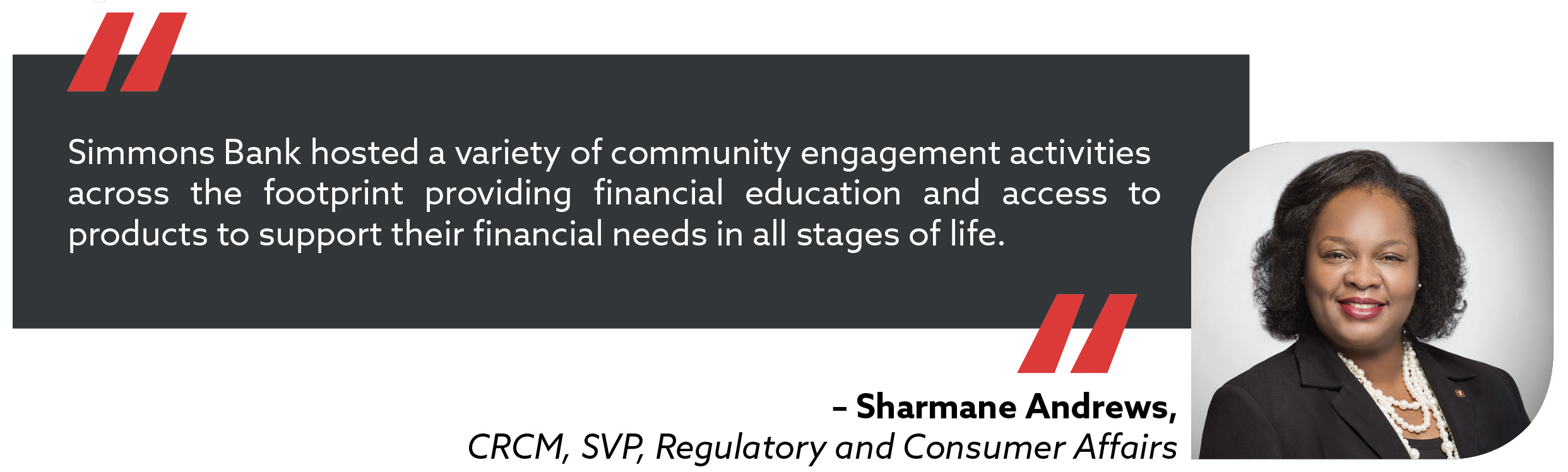 quote from Sharmane Andrews CRCM, SVP Regulatory and Consumer Affairs